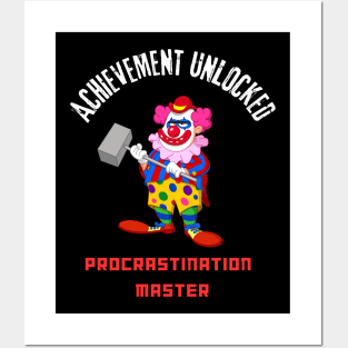 Procrastination Master: Achievement Unlocked Posters and Art